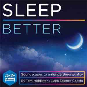 Tom Middleton - Sleep Better download free