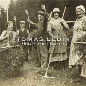 Tomas Ledin - Hammarn Unner Bönninga download free