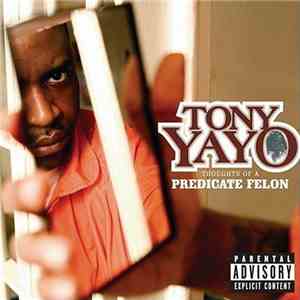 Tony Yayo - Thoughts Of A Predicate Felon download free