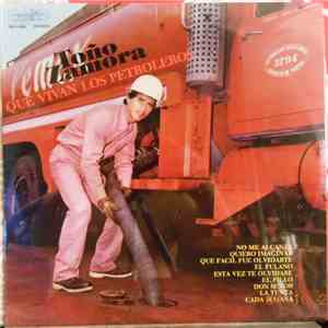 Toño Zamora - Que Vivan Los Petroleros download free