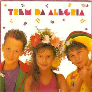 Trem Da Alegria - Trem Da Alegria download free