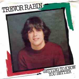 Trevor Rabin - Getting To Know You Better download free