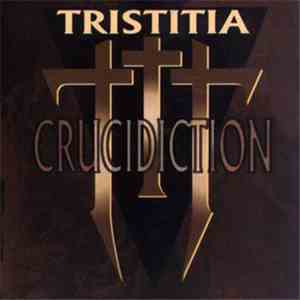 Tristitia - Crucidiction download free