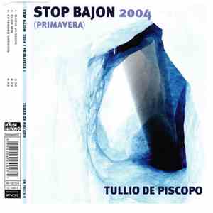Tullio De Piscopo - Stop Bajon 2004 (Primavera) download free