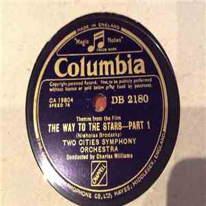 Two Cities Symphony Orchestra - The Way To The Stars Part 1 & 2 download free