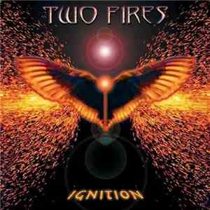 Two Fires - Ignition download free