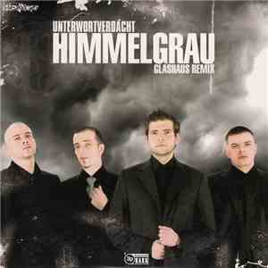 Unterwortverdacht - Himmelgrau (Glashaus Remix) download free