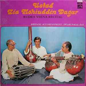 Ustad Zia Mohiuddin Dagar - Rudra Veena Recital download free