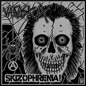 Vaaska / Skizophrenia! - Vaaska / Skizophrenia! download free