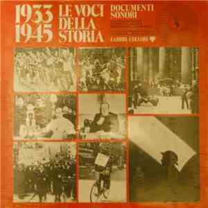 Various - 1933-1945 Le Voci Della Storia - Documenti Sonori - 5 download free