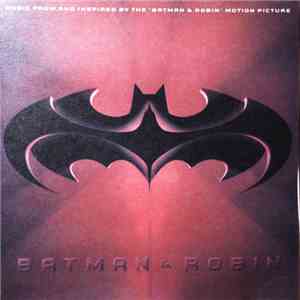 Various - Batman & Robin: Music From And Inspired By The "Batman & Robin" Motion Picture download free