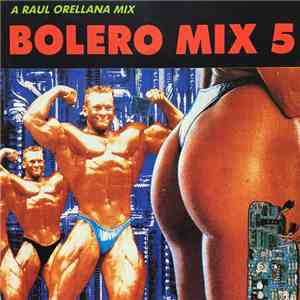 Various - Bolero Mix 5 - A Raul Orellana Mix download free