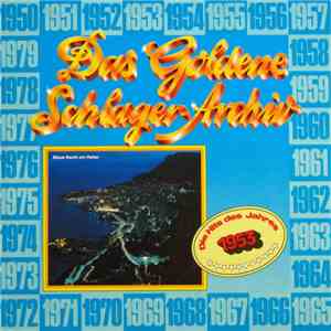 Various - Das Goldene Schlager-Archiv - Die Hits Des Jahres 1953 download free