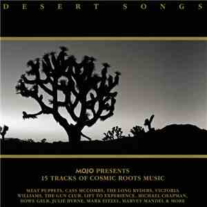 Various - Desert Songs (Mojo Presents 15 Tracks Of Cosmic Roots Music) download free