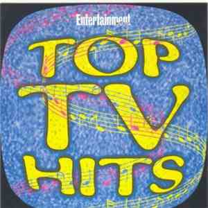 Various - Entertainment Weekly Presents Top TV Hits download free
