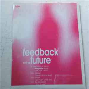 Various - Feedback To The Future (A Compilation Of Eleven Shoegazing Songs From 1990 - 1992) download free