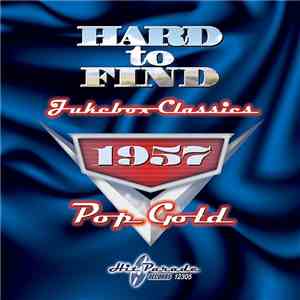 Various - Hard To Find Jukebox Classics 1957: Pop Gold download free