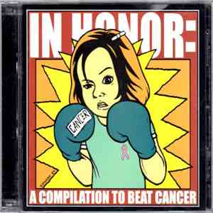 Various - In Honor: A Compilation To Beat Cancer download free