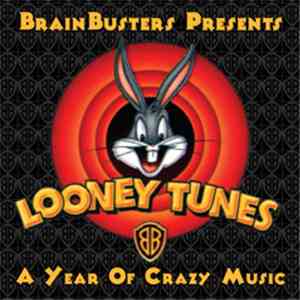 Various - Looney Tunes - A Year Of Crazy Music download free