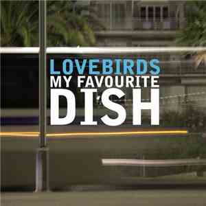 Various - Lovebirds Presents My Favourite Dish download free