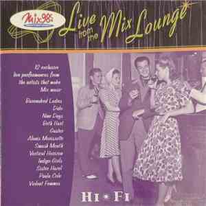 Various - Mix 98.5: Live From The Mix Lounge download free