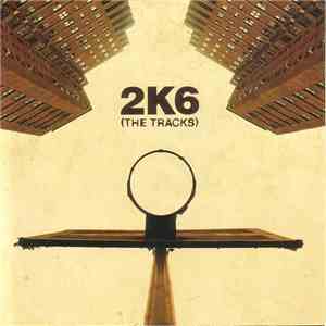 Various - NBA 2K6: The Tracks download free