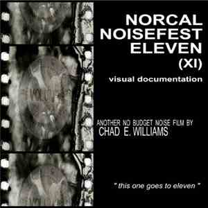 Various - Norcal Noisefest Eleven (XI): Visual Documentation download free