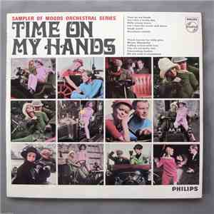 Various - Sampler Of Moods Orchestral Series - Time On My Hands download free