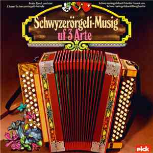 Various - Schwyzerörgeli-Musig Uf 3 Arte download free