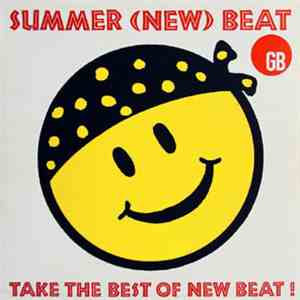 Various - Summer (New) Beat - Take The Best Of New Beat ! download free