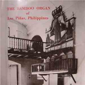 Various - The Bamboo Organ Of Las Piñas, Philippines download free