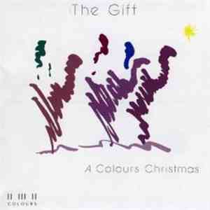 Various - The Gift - A Colours Christmas download free Various - The Gift - A Colours Christmas download mp3 flac