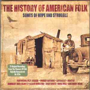 Various - The History Of American Folk (Songs Of Hope And Struggle) download free