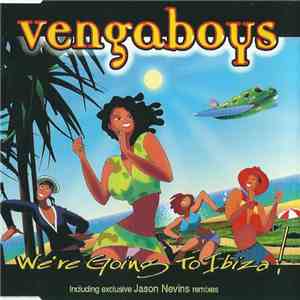 Vengaboys - We're Going To Ibiza! download free