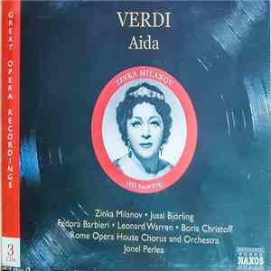 Verdi, Zinka Milanov, Jussi Björling, Fedora Barbieri, Leonard Warren, Rome Opera Huse Chorus And Orchestra, Jonel Perlea - Aida download free