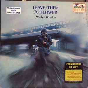 Wally Whyton - Leave Them A Flower download free