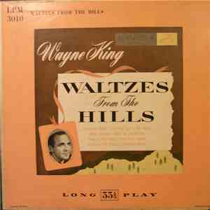 Wayne King - Waltzes From The Hills download free