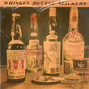Whiskey Bottle Slickers - Memphis Blues download free