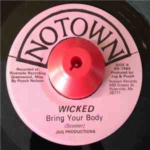 Wicked  - Bring Your Body / I Love You download free