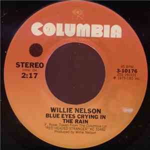 Willie Nelson - Blue Eyes Crying In The Rain / Bandera download free