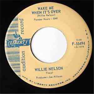 Willie Nelson - Wake Me When It's Over / There's Gonna Be Love In My House download free