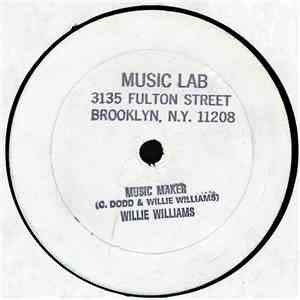 Willie Williams / Cables - Music Maker / Be A Man download free