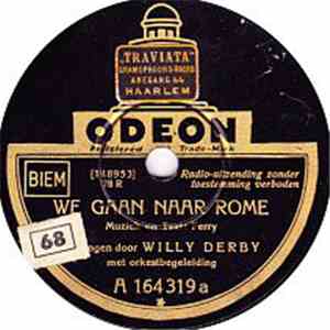 Willy Derby - We Gaan Naar Rome / 'T Was -0 Met de Rust download free