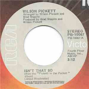Wilson Pickett - Isn't That So download free