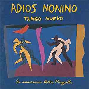 Wulfin Lieske, René Marino Rivero, Istvan Kuruc, Modern Strings - Adios Nonino - In Memoriam Astor Piazzolla download free
