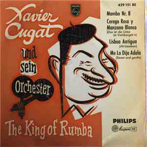 Xavier Cugat Und sein Orchester - The King Of Rumba download free