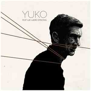 Yuko  - As If We Were Dancing download free